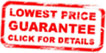 Lowest Price Guarantee, Click for Details.